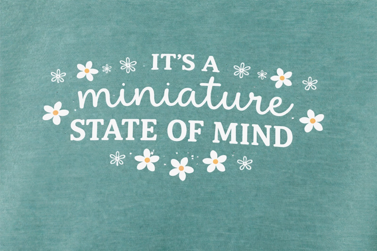 Dollhouse Miniaturist T-Shirt "It's A Miniature State of Mind"